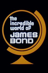 The Incredible World of James Bond - Movie