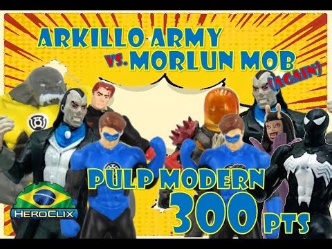 (Heroclix) Arkillo Army (Medonho) vs. Morlun Mob (Leandro Valle) - Pulp Modern 300 pts - 2026