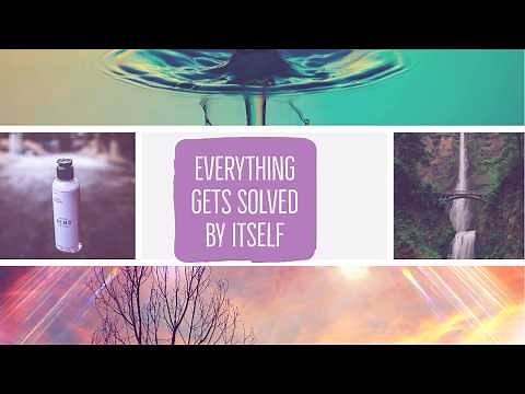 Everything gets solved by itself | subliminal