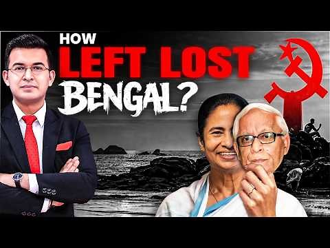 How the Left Lost Bengal? | Rise & Fall of CPIM Explained | Mamata | Jyoti Basu | Bengal Elections