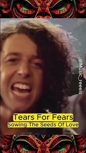 Tears for Fears: Sowing the Seeds of Love #tearsforfears #sowingseeds #80s