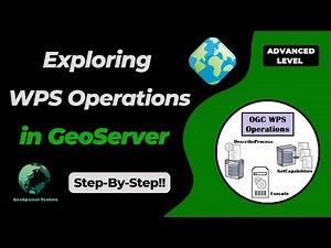 Exploring WPS Operations in GeoServer: A Comprehensive Guide