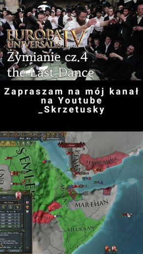 Europa Universalis IV- Żymianie cz.4- the Last Dance