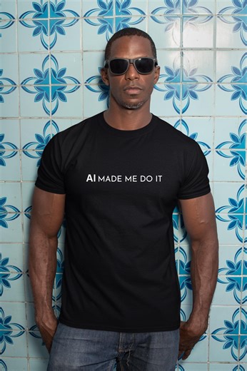 AI Made Me Do It Shirt, Funny AI T-shirt, Tech Humor Tee, AI Shirt, Programmer Gift, Minimalist Graphic T, Black & Gray - Etsy