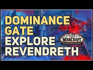 Dominance Gate Location WoW Explore Revendreth