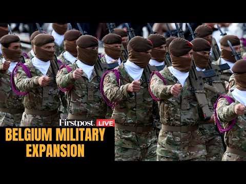LIVE: Belgium Expands Military Forces, Reactivate Its First & Seventh Brigades | N18G