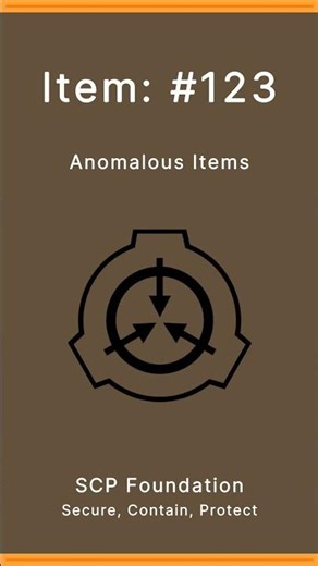 SCP Foundation | Anomalous Items | 123