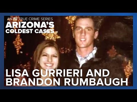 Arizona's Coldest Cases: Lisa Gurrieri and Brandon Rumbaugh