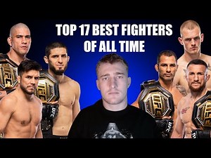 The Top 17 Greatest Fighters of ALL TIME 2025 Edition
