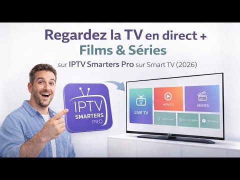 Regardez la TV en direct + Films & Séries sur IPTV Smarters Pro sur Smart TV (2026)