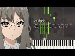 Suiheisen - Bunny Girl Senpai OST - Piano Arrangement [Synthesia]
