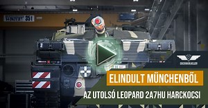 Elindult Münchenből az utolsó Leopard 2A7HU harckocsi