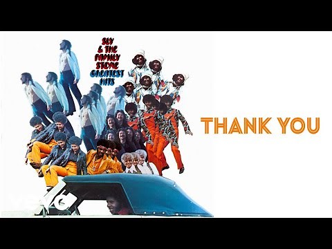 Sly & The Family Stone - Thank You (Falettinme Be Mice Elf Agin) (Official Audio)