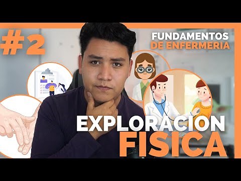 ✅FUNDAMENTOS DE ENFERMERIA #2: Métodos de EXPLORACION FISICA