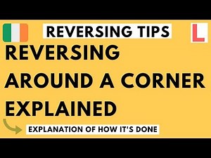 How to reverse around a corner for the test explained