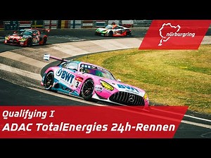 Qualifying 1 | ADAC TotalEnergies 24h-Rennen