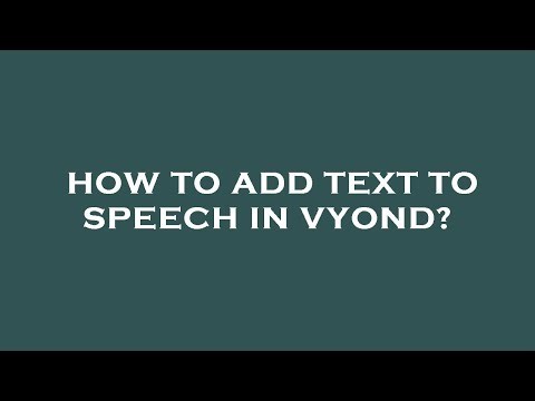 How to add text to speech in vyond?