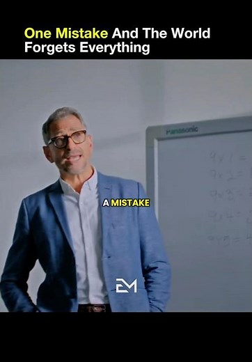 One Mistake And The World Forgets Everything