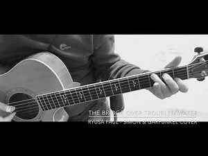 the Bridge over Troubled Water - S&G cover