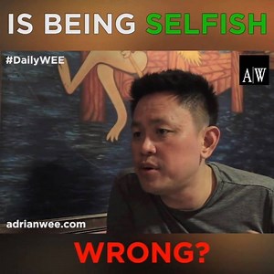 3.8K views · 44 reactions | WHY I USE TO TELL PEOPLE TO BE SELFISH IN LIFE? Here's the WHY. Good Morning All! Have a GOOD WEEKEND! www.adrianwee.com FB Page: Adrian Wee Instagram: @adrian.wee Youtube: bit.ly/adrianweeyoutube #AdrianWee #PropertyEntrepreneurship #PropertyInvestment #RealEstate #RealEstateBusinessSchool #Debts #Leverage | Adrian Wee | Facebook