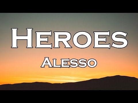 Alesso, Tove Lo - Heroes (Lyrics) we could be
