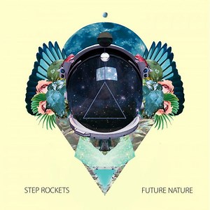 Step Rockets - Future Nature