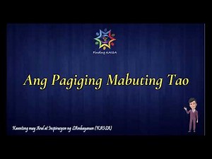 Ang Pagiging Mabuting Tao