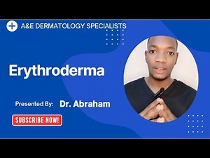 ERYTHRODERMA EXPLAINED BY DR ABRAHAM #dermatology #lecture #science