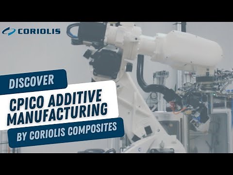 Coriolis Composites - Cpico #additivemanufacturing machine