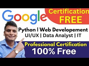 Google Free Professional Certification Course | Learn IT Automation Python Web Development Free