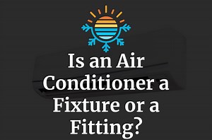 AC: Fixture or fitting? | Temperature Master