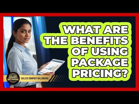 What Are The Benefits Of Using Package Pricing?