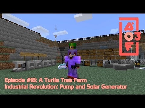 All of Fabric 3 #18 - A Turtle Tree Farm, Industrial Revolution: Pump and Solar Generator