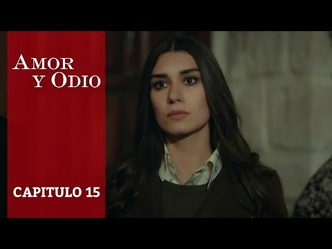 Amor Y Odio Capitulo 15