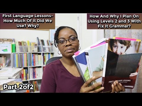 First Language Lessons Levels 1-4| My Experience Using It| Supplement For Fix It Grammar| Part 20f2