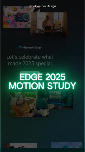 5 comments |  Microsoft Edge 2025 Motion Study! . Microsoft’s...