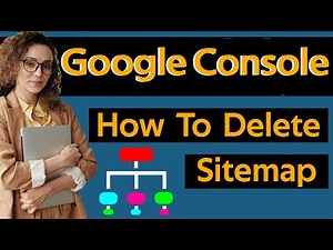 How To Delete Sitemap in Google Search Console
