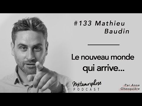 #133 Mathieu Baudin: Tell the future we're coming!