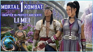 Mortal Kombat 1 - Chapter 10: Protect and serve (Li Mei)
