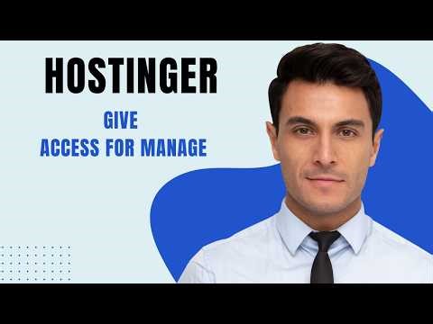 How To Give Access For Manage Hostinger Account [2026 guide]