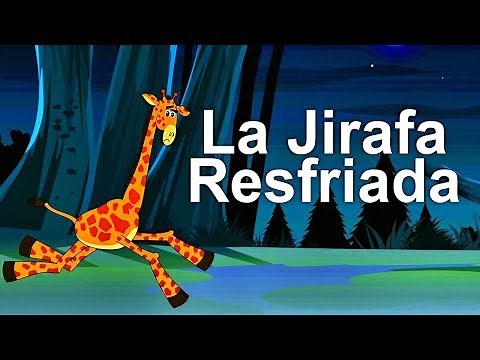 Cuentos para ir a dormir - La Jirafa Resfriada - Relajar y calmar a los niños