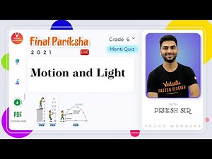 Motion and Light Class 6 Science Chapter 10 & 11 Revision | NCERT | Pritesh Sir | Young Wonders