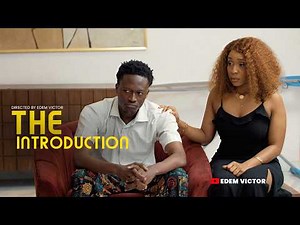 THE INTRODUCTION - AKWAMAN, ISOKEN ARUEDE, MOFE STEPHENS, TOLUWA WUMI
