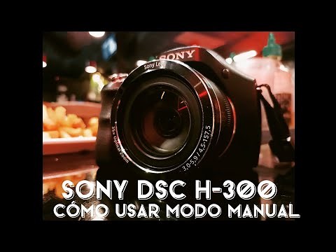 Cómo usar modo manual SONY DSC H-300 2022 | Español