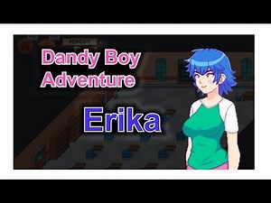 Dandy boy adventures v0.6.5.1: Erika Phần 3