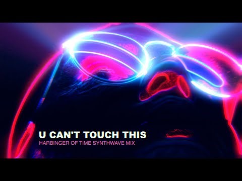 U Can't Touch This (Harbinger of Time Synthwave Mix) - Auralnauts