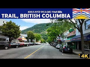 🏭 Trail, British Columbia 🏔️ 4K Drive