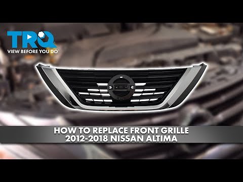 How to Replace Front Grille 2012-2018 Nissan Altima
