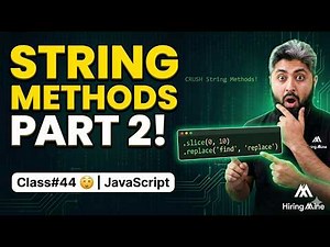 JavaScript String Methods (Part 2) 😵 | Class#44