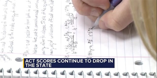ACT scores continue to drop in the state. What experts say is the cause